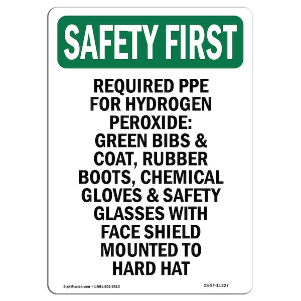 OSHA Sign, Required PPE For Hydrogen Peroxide, 14in X 10in Aluminum, 10" W, 14" L, Portrait